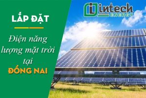 Lắp đặt điện năng lượng mặt trời tại Đồng Nai