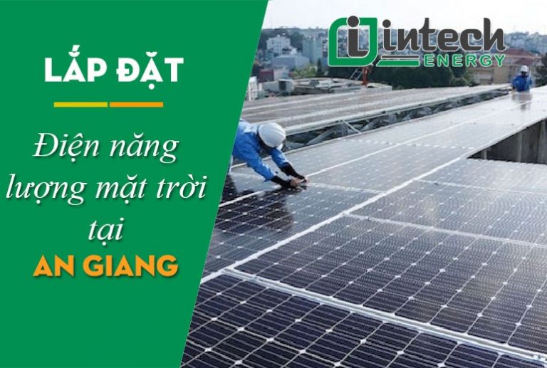 Lắp đặt điện năng lượng mặt trời tại An Giang