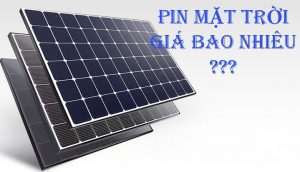 Pin năng lượng mặt trời giá bao nhiêu