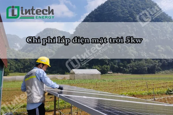 Chi phí lắp đặt hệ thống điện mặt trời 5kW