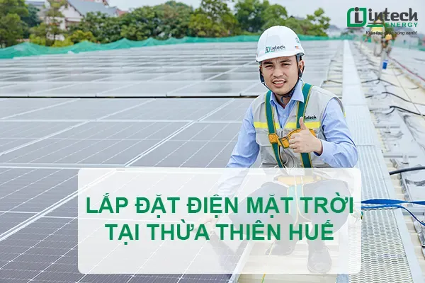 Lắp đặt điện mặt trời tại Thừa Thiên Huế